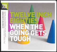 Twelve inch eighties - when the going gets tough