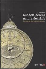Middelalderens naturvidenskab : Europa og den arabiske verden