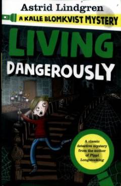 Living dangerously