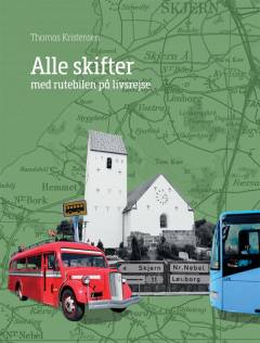 Alle skifter : med rutebilen på livsrejse