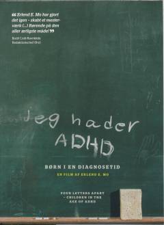 Jeg hader ADHD : børn i en diagnosetid