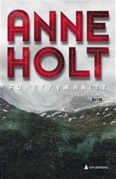 Furet/værbitt : Selma Falcks andre store sak : kriminalroman