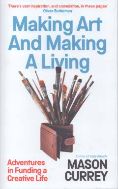 Making art and making a living : adventures in funding a creative life