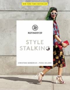 Refinery29 : style stalking