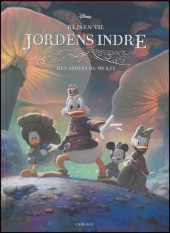 Rejsen til jordens indre med Anders og Mickey