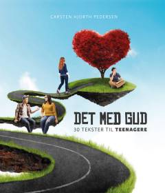 Det med Gud : 30 tekster til teenagere
