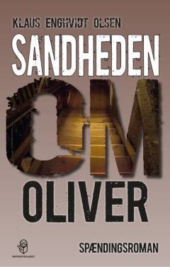 Sandheden om Oliver : spændingsroman
