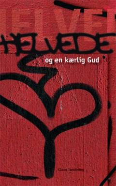 Helvede - og en kærlig Gud