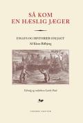 Så kom en hæslig jæger