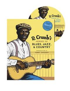 R. Crumbs heroes of blues, jazz & country