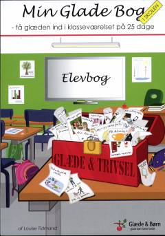 Min glade bog i skolen - få glæden ind i klasseværelset på 25 dage