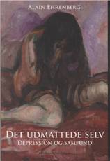 Det udmattede selv : depression og samfund