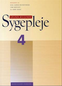 Grundlæggende sygepleje. Bind 4