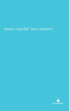 Imot naturen : (notatbøkene)