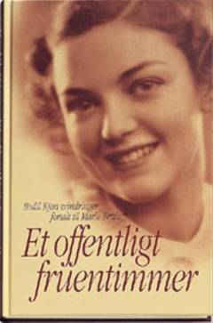 Et offentligt fruentimmer : erindringer