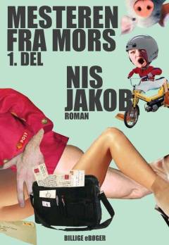 Mesteren fra Mors. 1. del
