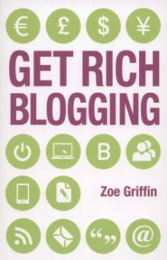 Get rich blogging