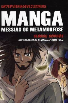 Manga Messias og metamorfose : Undervisningsvejledning