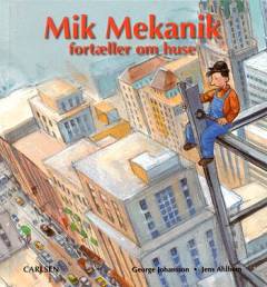Mik Mekanik fortæller om huse