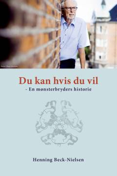 Du kan hvis du vil : en mønsterbryders historie