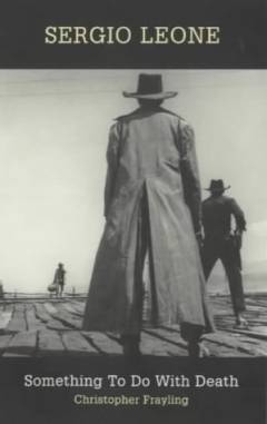 Sergio Leone : something to do with death