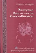 Shakespeare, Rabelais, and the comical-historical