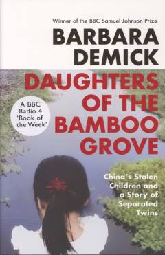 Daughters of the bamboo grove : China's stolen children and a story of separated twins