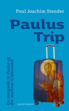 Paulus trip : en rejseguide til Paulus og det moderne Grækenland