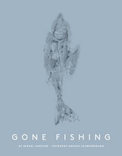 Gone fishing