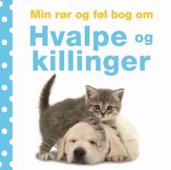 Min rør og føl bog om hvalpe og killinger