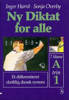 Ny diktat for alle, 7. klasse. Hæfte A, trin 1