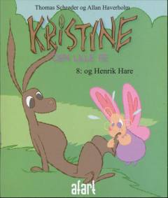 Kristine - den lille fe. Bind 8 : - og Henrik Hare