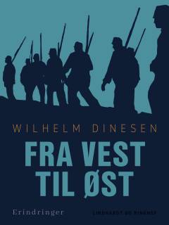 Fra vest til øst : syv skitser: Fra ottende brigade