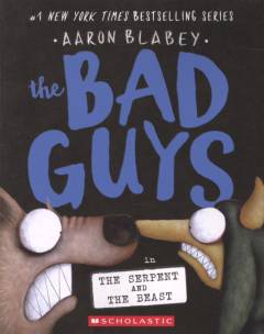 The bad guys in the serpent and the beast