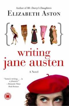 Writing Jane Austen : a novel