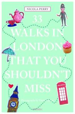 33 walks in London that you shouldn't miss