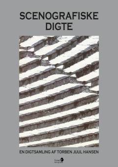 Scenografiske digte : en digtsamling