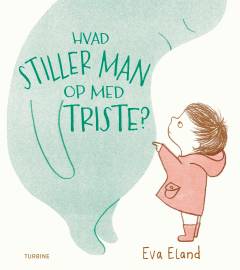Hvad stiller man op  med Triste?