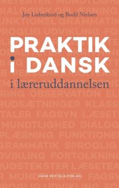 Praktik i dansk : i læreruddannelsen