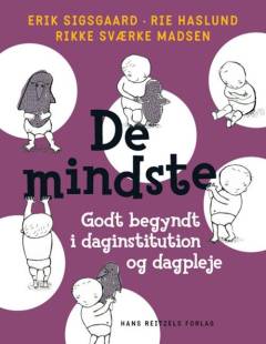De mindste : godt begyndt i daginstitution og dagpleje