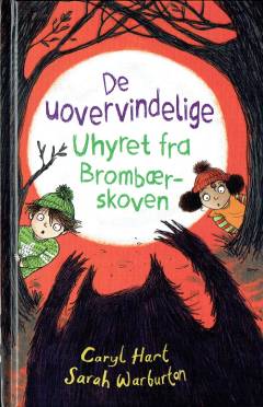 De uovervindelige - uhyret fra Brombærskoven