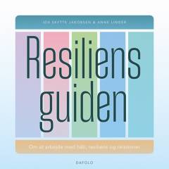 Resiliensguiden : om at arbejde med håb, resiliens og relationer