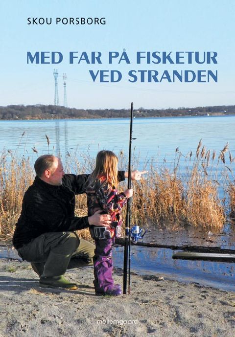 Med far på fisketur ved stranden