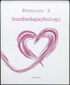 Psykologi. Bind 2 : Sundhedspsykologi