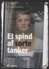 Et spind af sorte tanker : om unge og depression