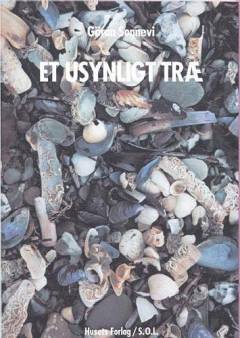 Et usynligt træ : digte 1981-1996
