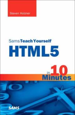 Sams teach yourself HTML5 in 10 minutes