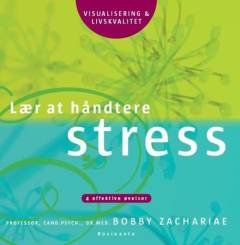 Lær at håndtere stress