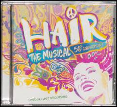 Hair : the musical : 50th anniversary London cast recording