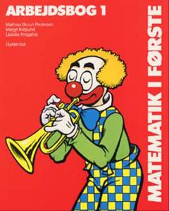 Matematik i første : grundbog -- Arbejdsbog. Bind 1